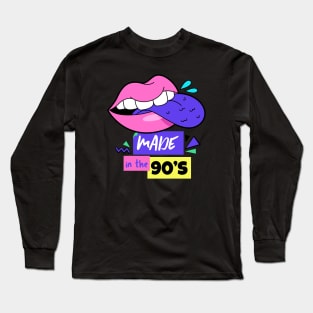 Made in the 90's - 90's Gift Long Sleeve T-Shirt